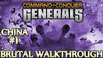 Ⓦ Command and Conquer Generals Walkthrough ▪ Brutal - China Mission 1 [1080p]