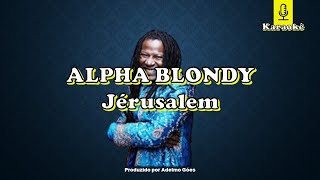 Jérusalem - Alpha Blondy   Karaokê