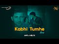 Kabhi tumhe ft darshan raval  shershaah  sidharth  kiara  amy x vltx remix