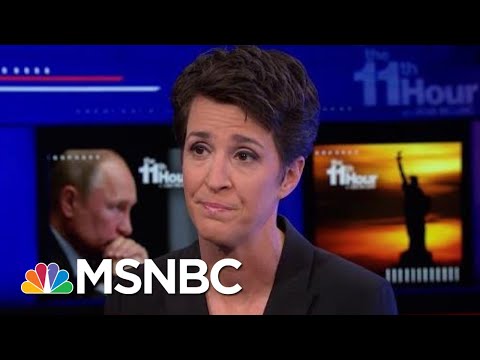 Maddow Explains Why Putin's Russia Hacked The 2016 Election | The 11th Hour | MSNBC
