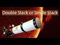 What is the Difference Between Single and Double Stacking my Solar Telescope