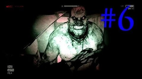 Outlast - Walkthrough Playthrough Part 6 - I DIED!(PS4) [1080p HD]