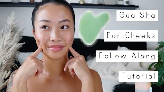 Gua Sha For Cheeks - Follow Along Tutorial