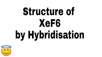Structure of XeF6 through Hybridisation | XeF6 diagram | Inorganic Chemistry