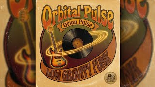 Orbital Pulse - Orion Pulse  | Low Gravity Funk (1970s Analog Bass Groove)