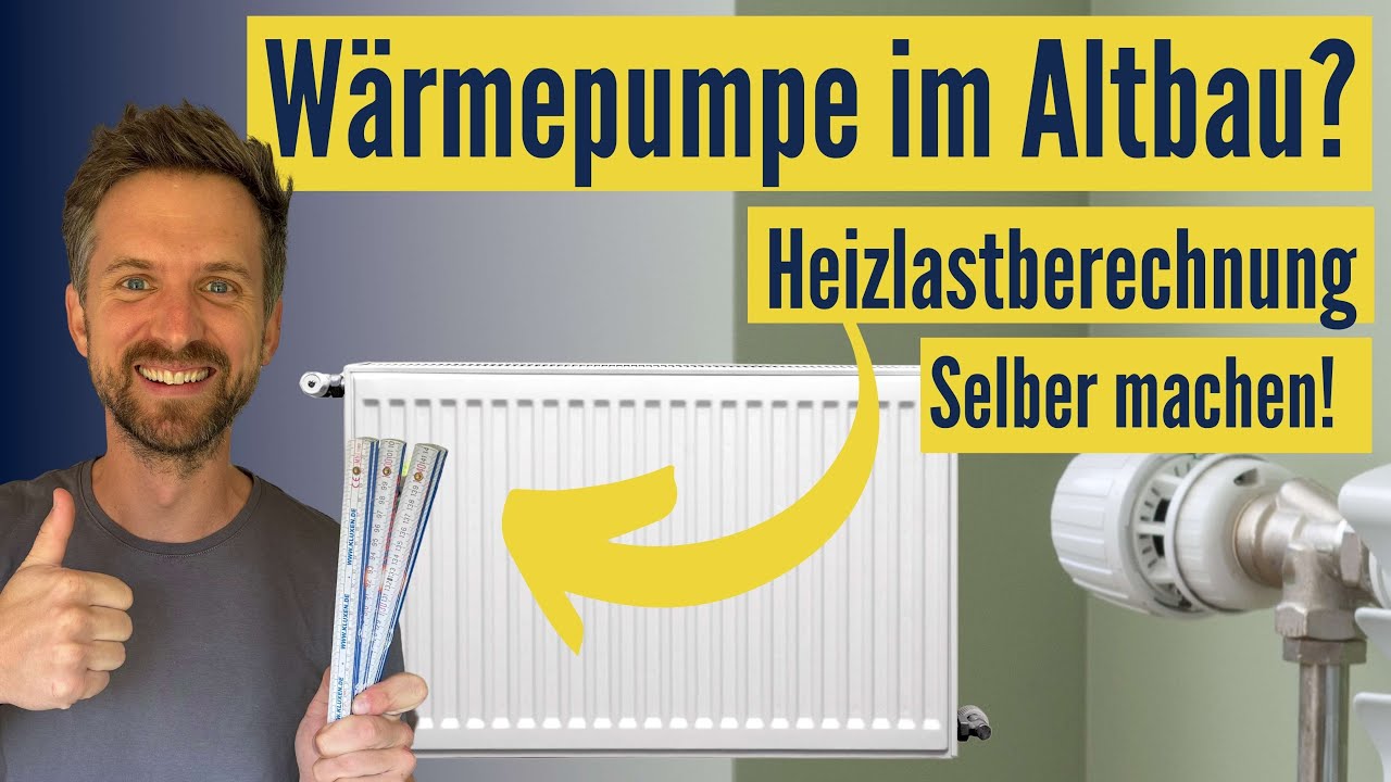 Heizlast berechnen für den Altbau: So bestimmst du die richtige Wärmepumpen-Leistung – auf YouTube ansehen