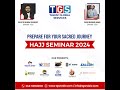 Tgs hajj training seminar  raza community centre  naveed sound uk