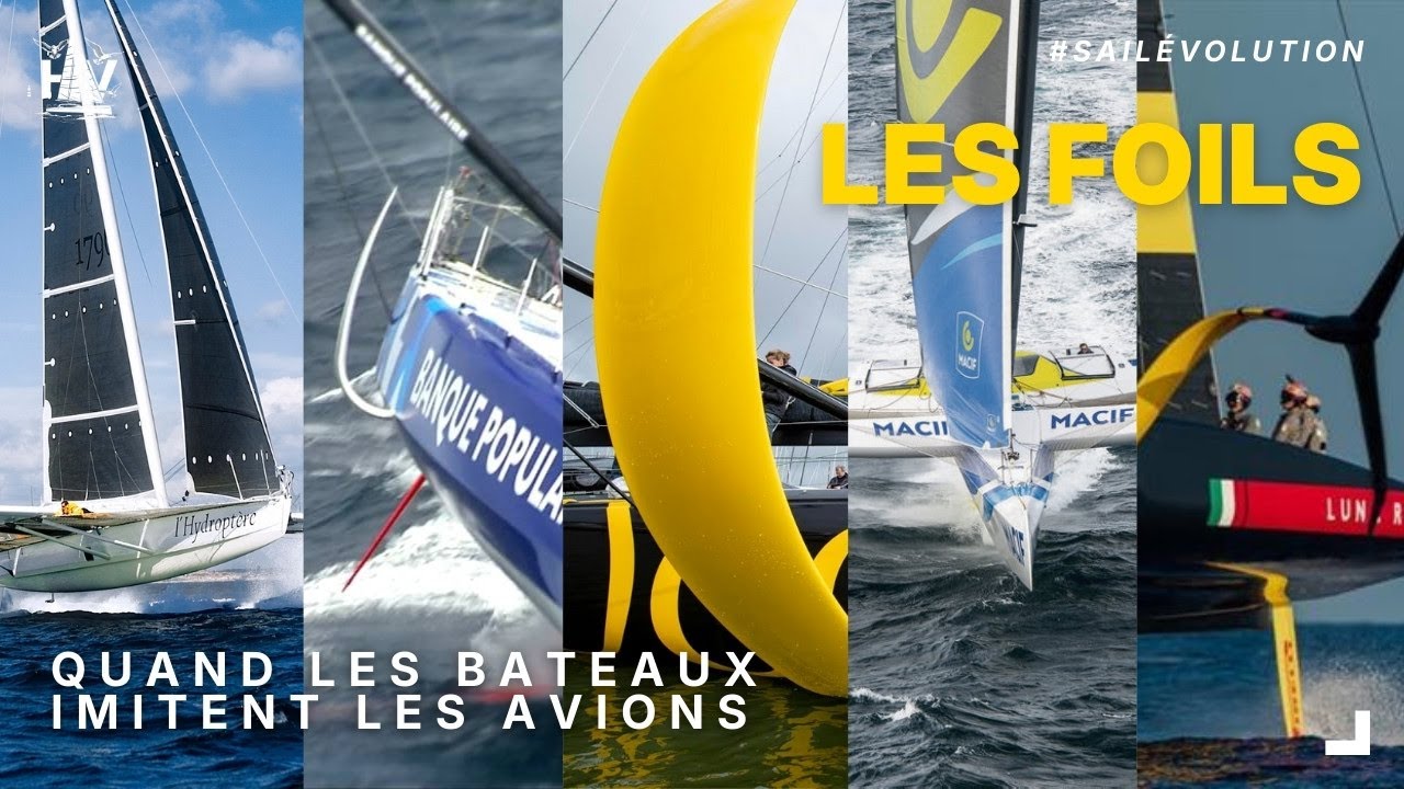 Foils : Quand les bateaux prennent des allures d'avions - Sailévolution #1