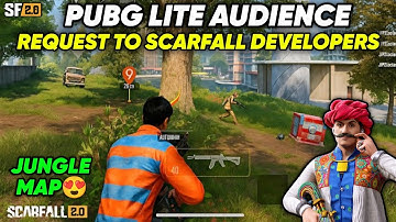 PUBG LITE AUDIENCE REQUEST TO SCARFALL DEVELOPERS 🙏 JUNGLE MAP❌EARNGLE MAP✅😭🔥 @ScarFall2.0 REQUEST 💝