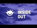 Zedd, Griff - Inside Out (Lyric Video)