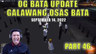 [Part 46] September 14, 2022 | SERIES OF OG BATA ROLEPLAY | UPDATE OF GALAWANG BATA OSAS