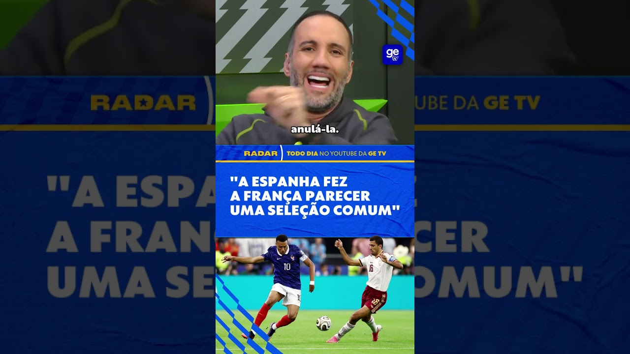 ESPANHA COLOCOU A FRANÇA NA RODA! | Radar | ge tv #shorts