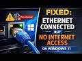 How To Fix Ethernet Connected But No Internet Access in Windows 11/10 ( 2026 )
