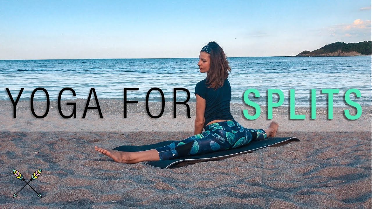 Yoga for Splits ☀ | How to get the splits & increase leg flexibility ...