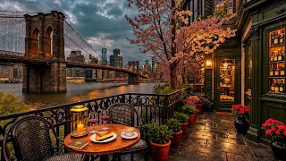 New York Spring Night Jazz ☕ Warm Balcony Café Ambience & Jazz Instrumental for Study, Work
