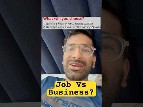 Naukri Ya Business? What will you choose?