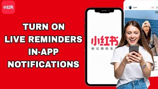 How To Turn On Live Reminders In-App Notifications On REDnote App | Step By Step screenshot 2