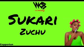 Zuchu - Sukari (Lyrics)