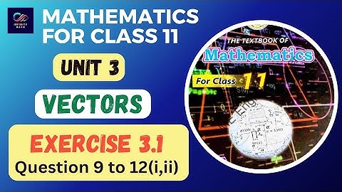 Exercise 3.1 (Q9 to Q12 part i, ii) | Vectors | Class 11 Mathematics | Sindh Board | Part 2