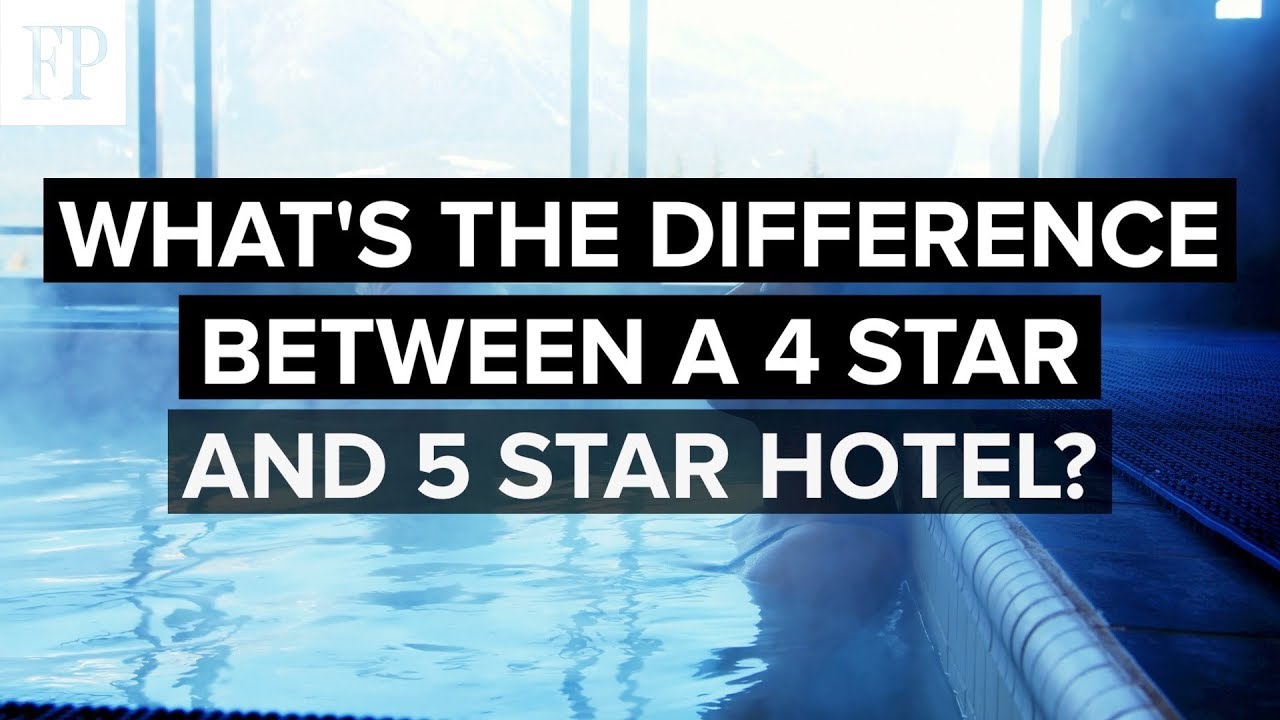¿Cuál es la diferencia entre hoteles de 4 y 5 estrellas?
