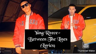 Yung Reece- Between The Lines (lyrics)