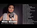 Nina Girado Greatest Hits Nonstop 2018 - OPM Love Songs Of All Time