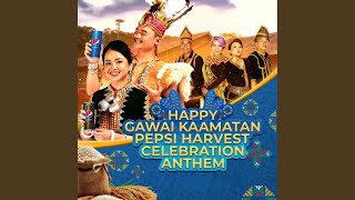 Happy Gawai Kaamatan (Pepsi Harvest Celebration Anthem) (feat. Ramles Walter & Dabra Sia)