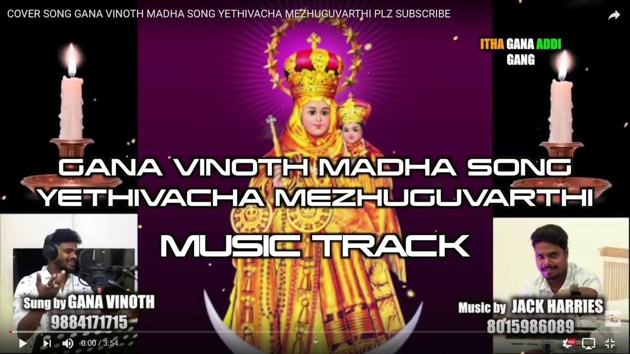 COVER GANA VINOTH MADHA SONG MUSIC TRACK YETHIVACHA MEZHUGUVARTHI
