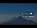 #1 Il Est Vivant - Album LIVE : AdonaÏ