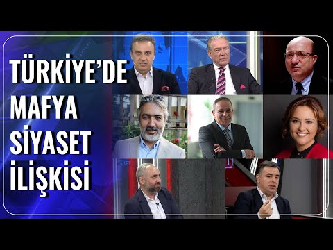 Türkiye'de Mafya-Siyaset İlişkisi | Şimdiki Zaman