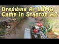 Dredging At The LDMA Camp In Stanton AZ