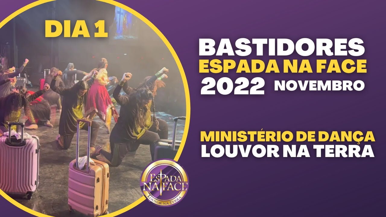 Vlog Bastidores Espada na Face 2022 (Novembro) Realeza - Ministério de dança Louvor na Terra - Dia 1
