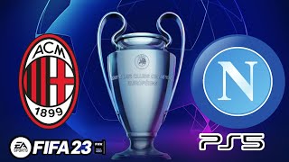 FIFA 23 - MILAN x NAPOLI UCL - PS5