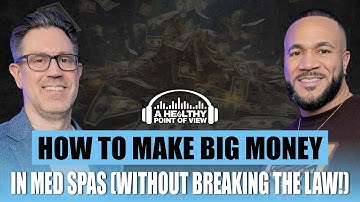 How to Make BIG Money in Med Spas | Alex Thiersch x AmSpa | Ep. 40