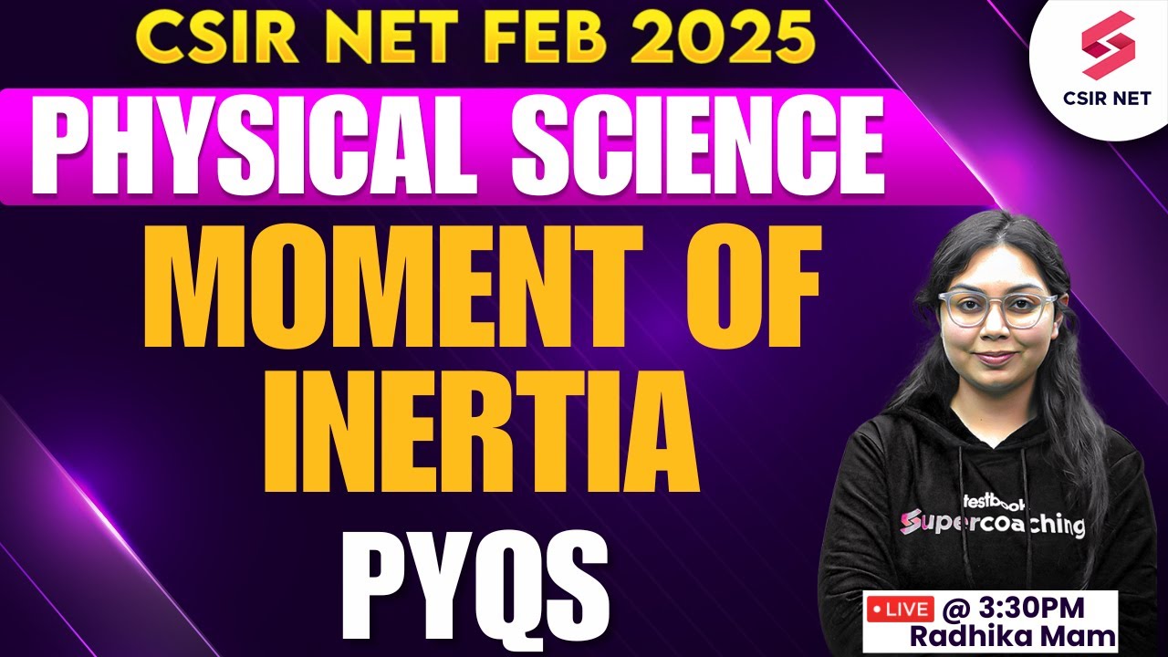CSIR NET 2024 | Physical Science | Previous Year Questions | Moment Of ...