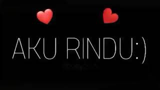Status Wa Kekinian 2k19 AKU RINDU screenshot 1