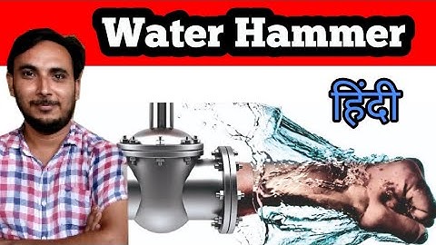 Water Hammer in Fluid mechanics || Water Hammer in hindi | Gear Institute