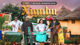 Aymos ft Miss Hilary  Blackmyth U0026 Emone  Xigubu  