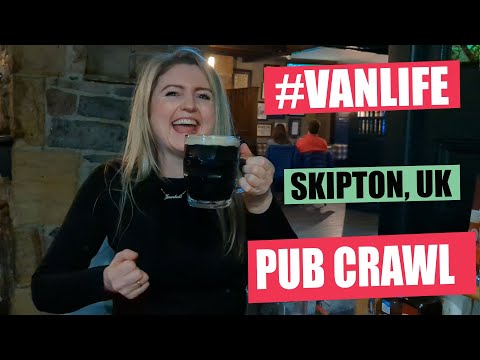 Skipton, North Yorkshire Pub Crawl and Stealth Tiny Van Camp