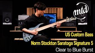 조건희 (Nathan) - MTD US Custom Bass Norm Stockton Saratoga Signature 5-Clear to Blue Burst Demo