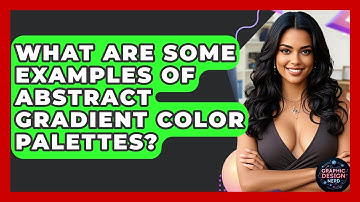 What Are Some Examples Of Abstract Gradient Color Palettes? - Graphic Design Nerd