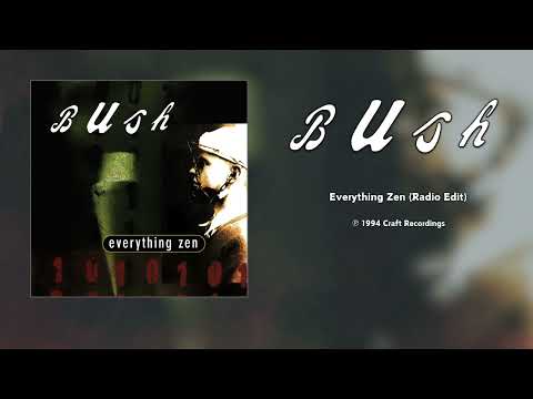 Bush - Everything Zen (Radio Edit) [HQ Audio]