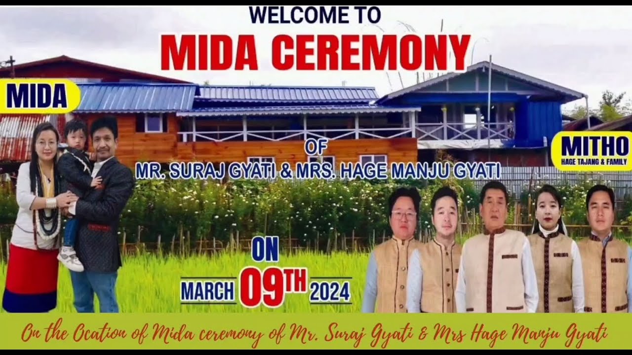 MIDA CEREMONY OF SURAJ GYATI & HAGE MANJU    HOST: HAGE TAJANG & FAMILY