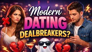 Modern Dating Dealbreakers | Determine Your Own Path | Independent Women | Too Many Kids