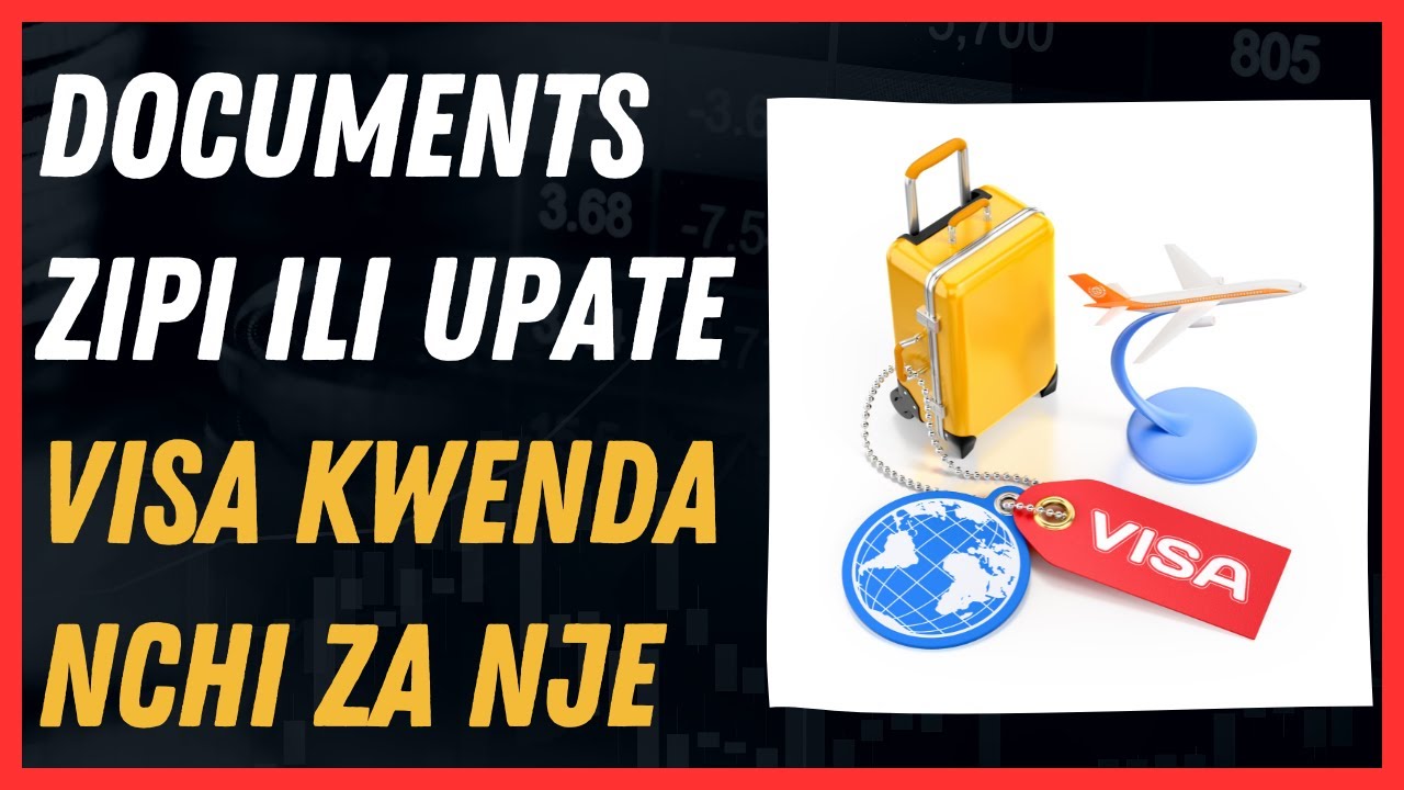 Ni documents zipi unatakiwa kuwa nazo ili uweze kupata visa kwenda nje