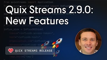 Real-time DataFrames | New features in Quix Streams 2.9.0