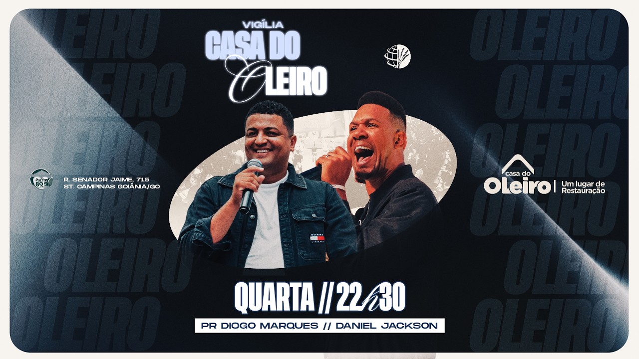 VIGÍLIA CASA DO OLEIRO || 25/02/2026 - 22:30H