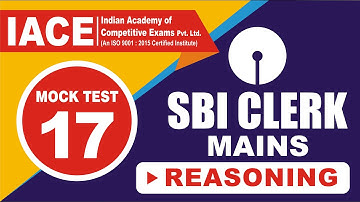 SBI CLERK MAINS Mock Test - 17 Reasoning Explanation | IACE