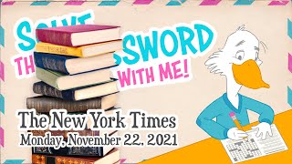 Solve With Me: The New York Times Crossword - Monday, November 22, 2021