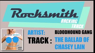 [Rocksmith Backing Track]Bloodhound Gang - THE BALLAD OF CHASEY LAIN